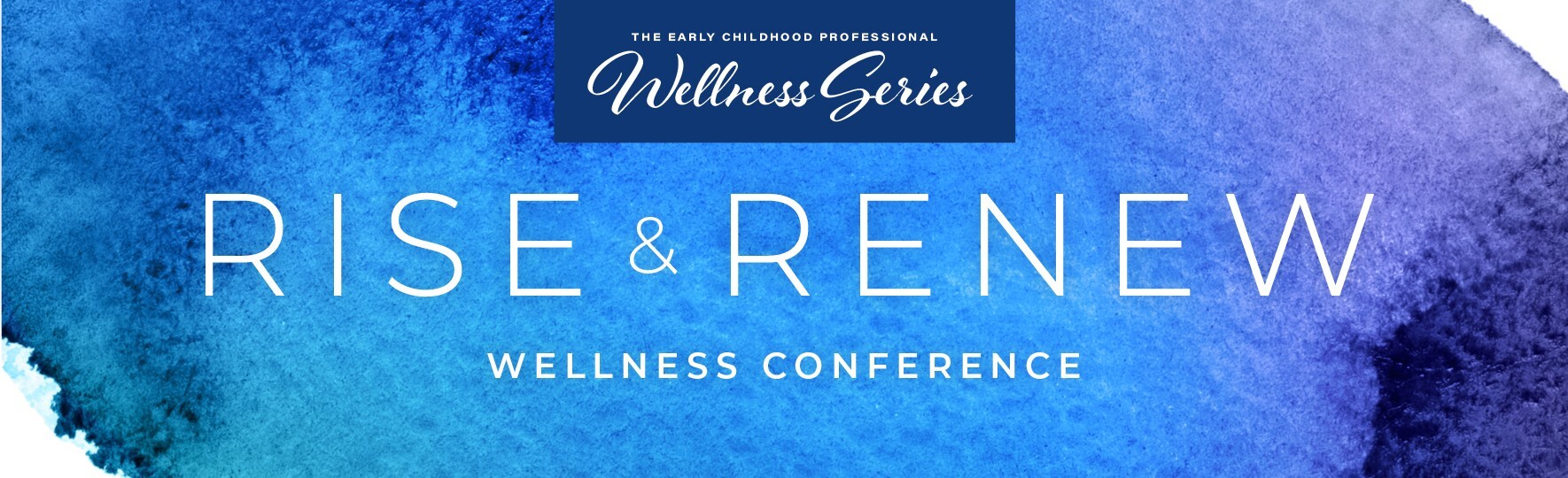 Rise & Renew Wellness Conference